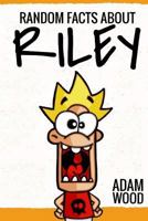 Random facts about Riley 024411885X Book Cover