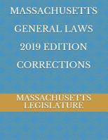 Massachusetts General Laws 2019 Edition Corrections 107943416X Book Cover