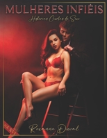 Mulheres Infiéis: Histórias Curtas de Sexo B0BR987G74 Book Cover