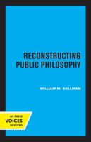 Reconstructing Public Philosophy 0520058909 Book Cover