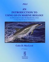 An Introduction to Using GIS in Marine Biology: Supplementary Workbook One: Creating Maps of Species Distribution 0956897436 Book Cover