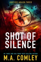 Shot of Silence B08QBQL619 Book Cover