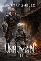 Unhuman (Book #1): A Portal Progression Fantasy Series 8077095550 Book Cover