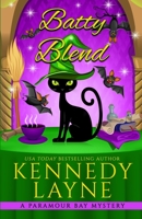 Batty Blend (A Paramour Bay Cozy Paranormal Mystery) B08KH3TDFX Book Cover