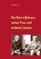 Von Herrn Behrens, seiner Frau und anderen Leuten 3735761712 Book Cover