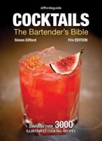 diffordsguide Cocktails: The Bartender's Bible 1770852220 Book Cover