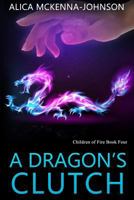 A Dragon's Clutch 0996944435 Book Cover