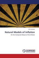 Natural Models of Inflation: On the Composite Nature of the Inflaton 3659504920 Book Cover
