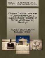 Village of Camillus, New York v. Diamond (Henry) U.S. Supreme Court Transcript of Record with Supporting Pleadings 127063982X Book Cover