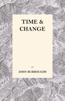 Time and Change 1514318911 Book Cover