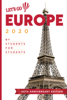 Let's Go Europe 2020: By Students, for Students 1612370551 Book Cover