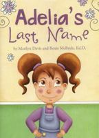 Adelia's Last Name 0692969756 Book Cover