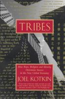 Tribes: How Race, Religion and Identity Determine Success in the New Global Economy 0679752994 Book Cover