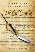 The Bible Runs for President 1534861327 Book Cover
