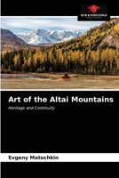 Art of the Altai Mountains 6203522449 Book Cover
