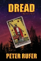Dread: A Speculative Novel 1942166907 Book Cover