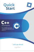 C++ para principiantes: Su completa guía paso a paso para aprender todo sobre C++ B0BR2G1949 Book Cover