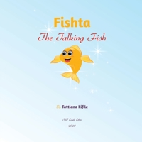 Fishta the Talking Fish 108791972X Book Cover