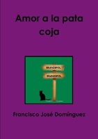 Amor a la pata coja 1291973982 Book Cover