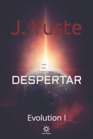 El Despertar: Evolution I 1675579202 Book Cover