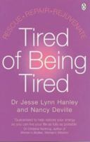 Tired of Being Tired 0399147497 Book Cover