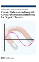 Circular Dichroism and Magnetic Circular Dichroism Spectroscopy for Organic Chemists 1847558690 Book Cover