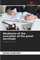 Weakness of the execution of the penal servitude 6205343584 Book Cover