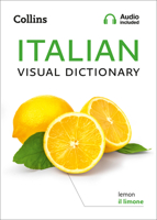 Italian Visual Dictionary: A photo guide to everyday words and phrases in Italian (Collins Visual Dictionary) 0008290342 Book Cover