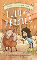 LULU AND PEBBLES (PONY TALES ON THE FARM) B0F1D76M5M Book Cover