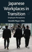 Japanese Workplaces in Transition: Employee Perceptions 0230229387 Book Cover