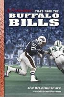 Joe Delamielleure's Tales from the Buffalo Bills (Tales) 159670070X Book Cover