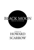 Black Moon: Book of the Traveler 1999123832 Book Cover