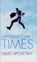 Les Temps hypermodernes 0745634214 Book Cover