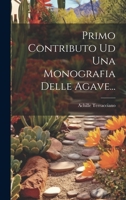 Primo Contributo Ud Una Monografia Delle Agave... 1021245933 Book Cover