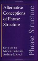 Alternative Conceptions of Phrase Structure 0226036421 Book Cover