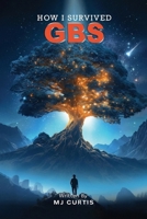 How I Survived GBS B0GTRXHPCM Book Cover