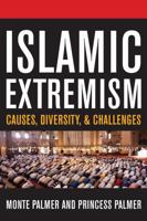 Islamic Extremism: Causes, Diversity, and Challenges 0742555178 Book Cover