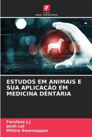 Estudos Em Animais E Sua Aplicação Em Medicina Dentária (Portuguese Edition) 6207688899 Book Cover