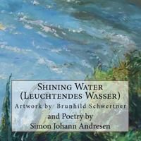 Shining Water: Poems Inspired by Paintings 1530619149 Book Cover