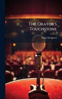 The Orator's Touchstone 1024801675 Book Cover