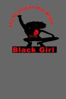 the revolution has begun black girl 1726123405 Book Cover