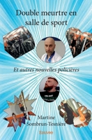 Double meurtre en salle de sport: Et autres nouvelles policières (French Edition) 2414302127 Book Cover