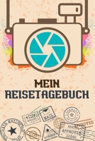 Mein Reisetagebuch: Reise-Tagebuch liniert DinA 5 f�r Reise-Notizen, Erinnerungen und Fotos Notiz-Heft f�r Weltenbummler Notizbuch 1688886567 Book Cover