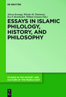 Essays in Islamic Philology, History, and Philosophy 3110313723 Book Cover