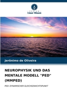 Neurophysik Und Das Mentale Modell "Ped" (Mmped) (German Edition) 6206638774 Book Cover