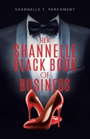 Her Shannelle Black Book of Business 1779626738 Book Cover