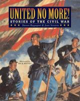 United No More!: Stories of the Civil War 0060505990 Book Cover