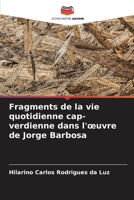 Fragments de la vie quotidienne cap-verdienne dans l'œuvre de Jorge Barbosa 6206326683 Book Cover