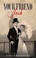 Your Friend, Jack B0C1J1XM9B Book Cover