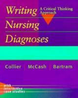Writing Nursing Diagnoses: A Critical Thinking Approach 081511639X Book Cover